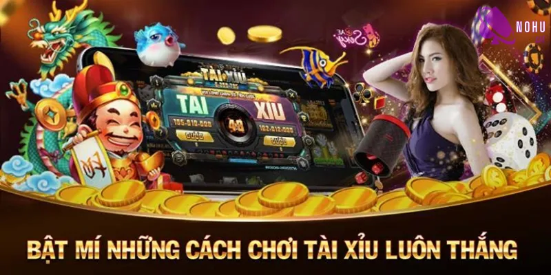 Bật mí chi tiết cách chơi tài xỉu luôn thắng cho ai chưa biết